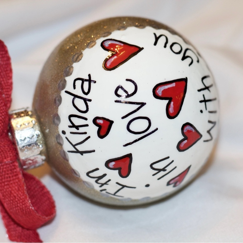 Christmas Ornament: "I'm Kinda In Love With You" – A Gift for Someone Special - Picture 7 of 8